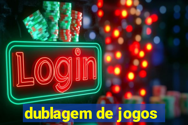 dublagem de jogos